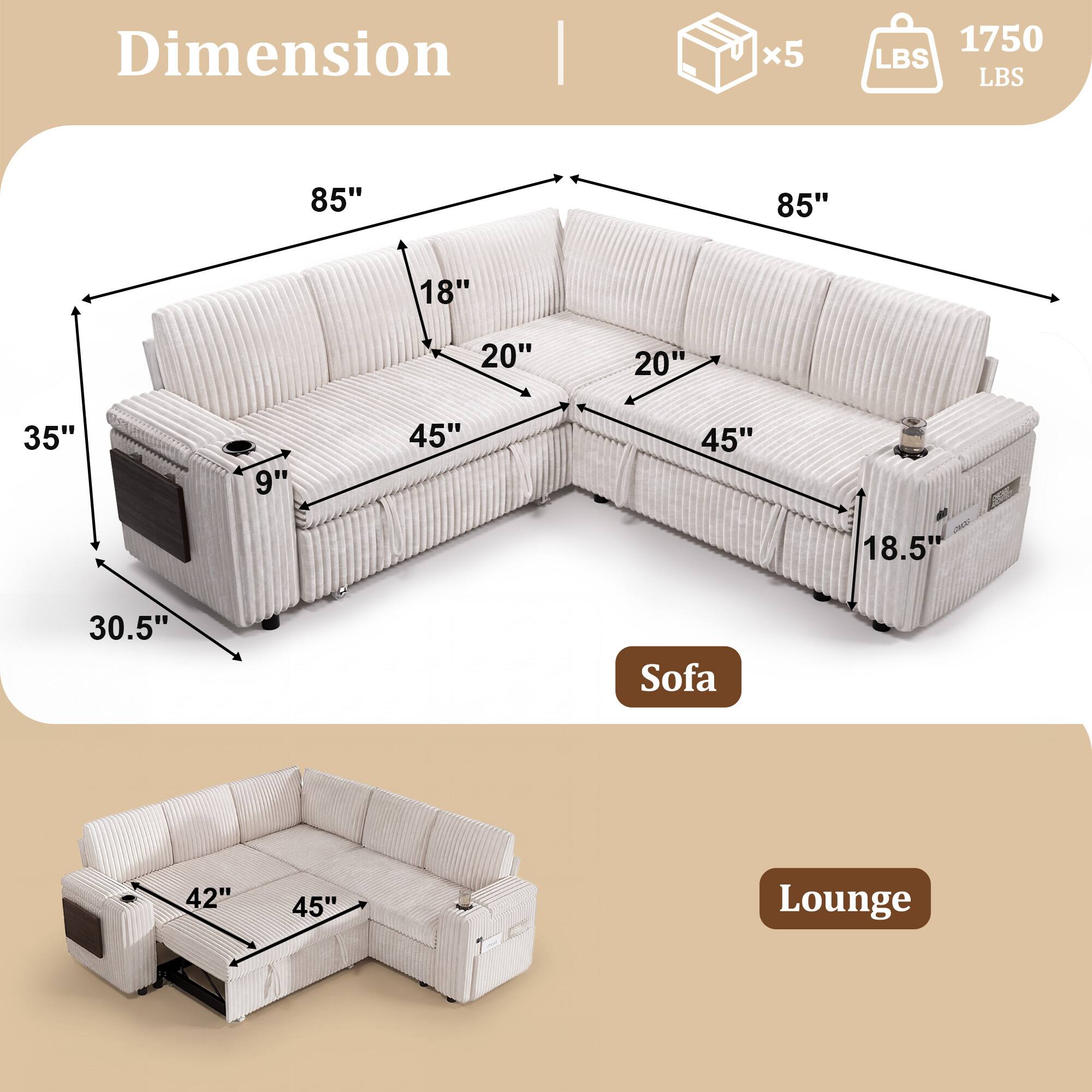 Dimension  
x5  
1750 LBS  
85"  
85"  
18"  
20"  
20"  
35"  
9"  
45"  
45"  
18.5"  
30.5"  
Sofa  
42"  
45"  
Lounge