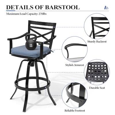 DETAILS OF BARSTOOL  
Maximum Load Capacity: 270lbs  
Sturdy Backrest  
Stylish Armrest  
Durable Seat  
Reliable Footrest