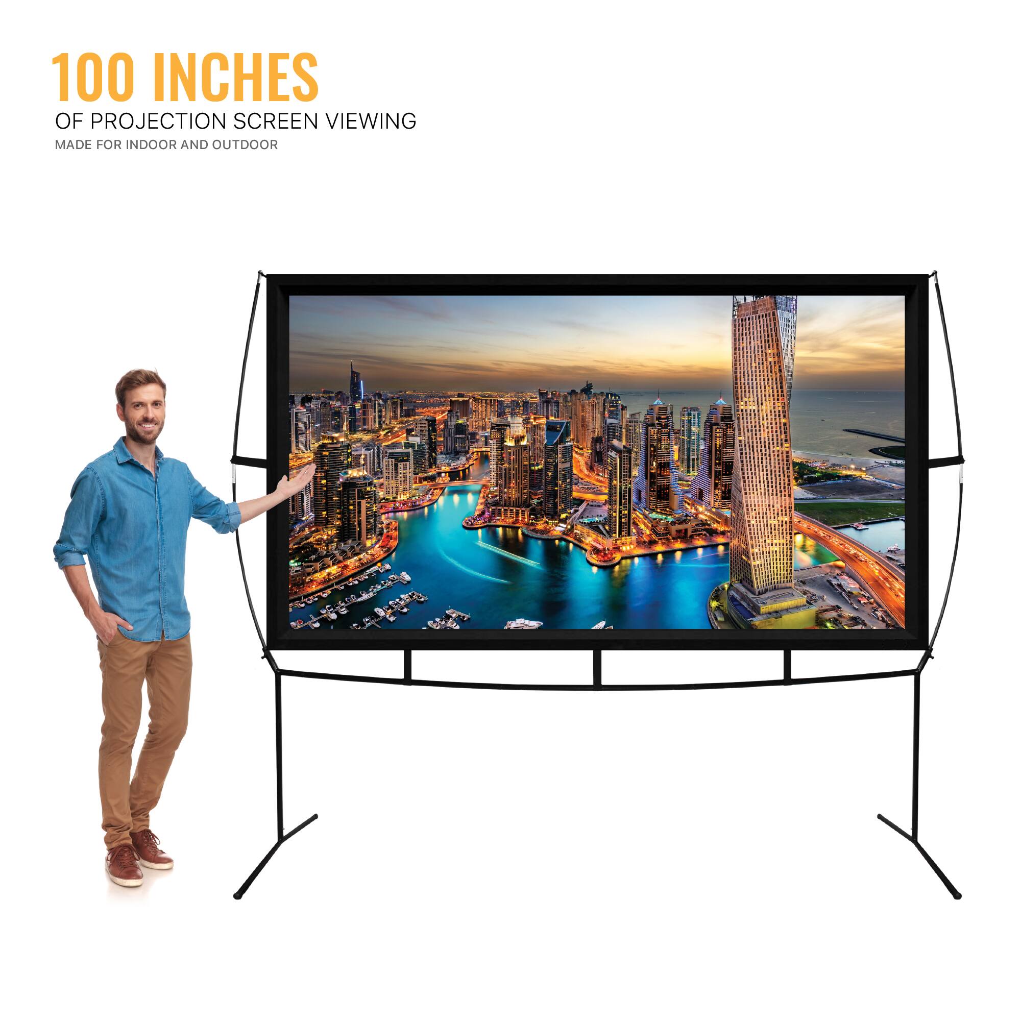 100 INCHES OF PROJECTION SCREEN VIEWING
MADE FOR INDOOR AND OUTDOOR