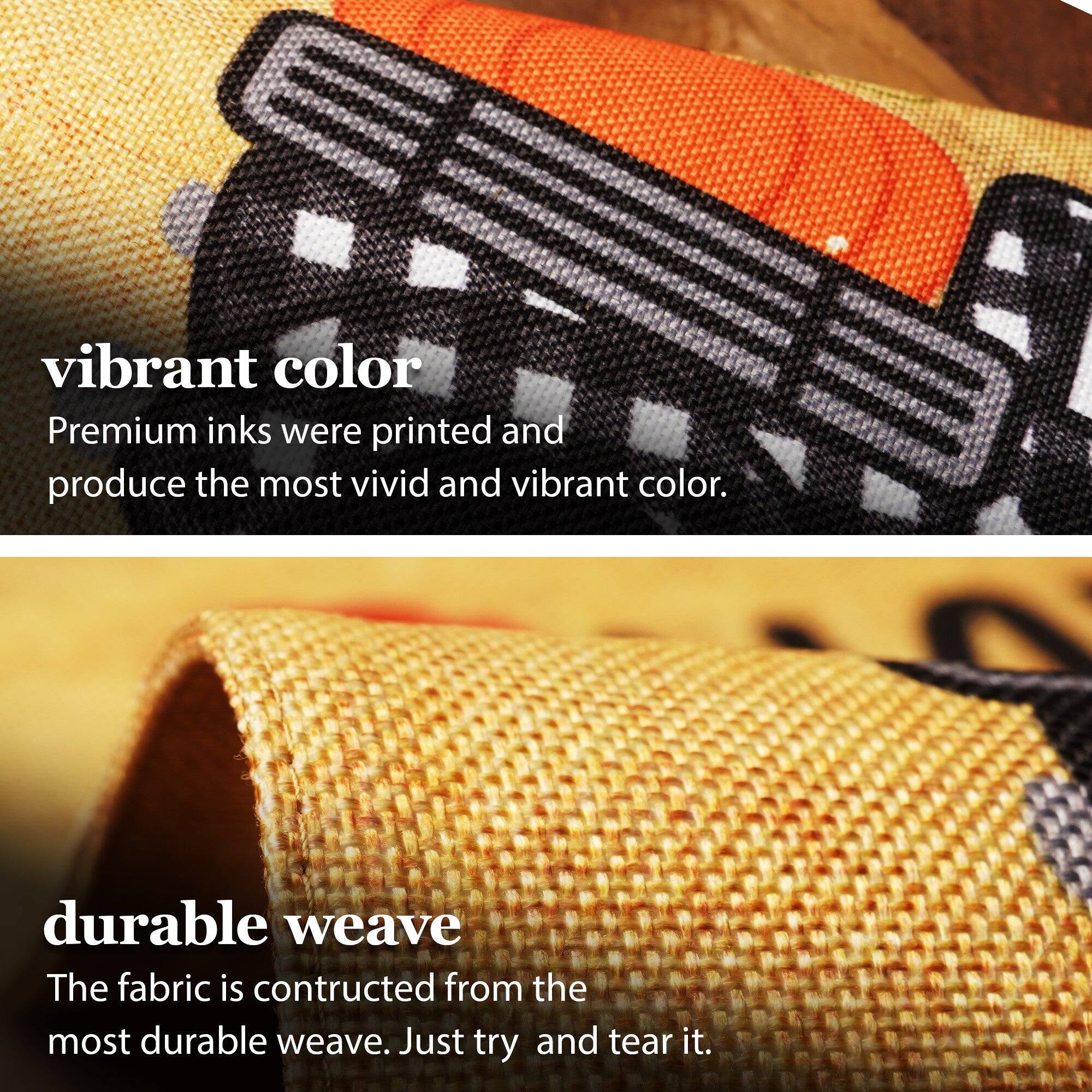 vibrant color  
Premium inks were printed and produce the most vivid and vibrant color.  

durable weave  
The fabric is constructed from the most durable weave. Just try and tear it.