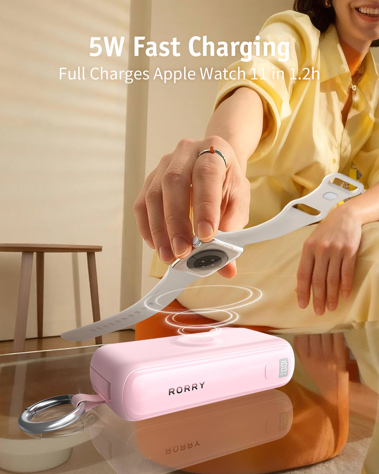 5W Fast Charging Full Charges Apple Watch 11 in 1.2h

RORRY
THE
RORRY
START