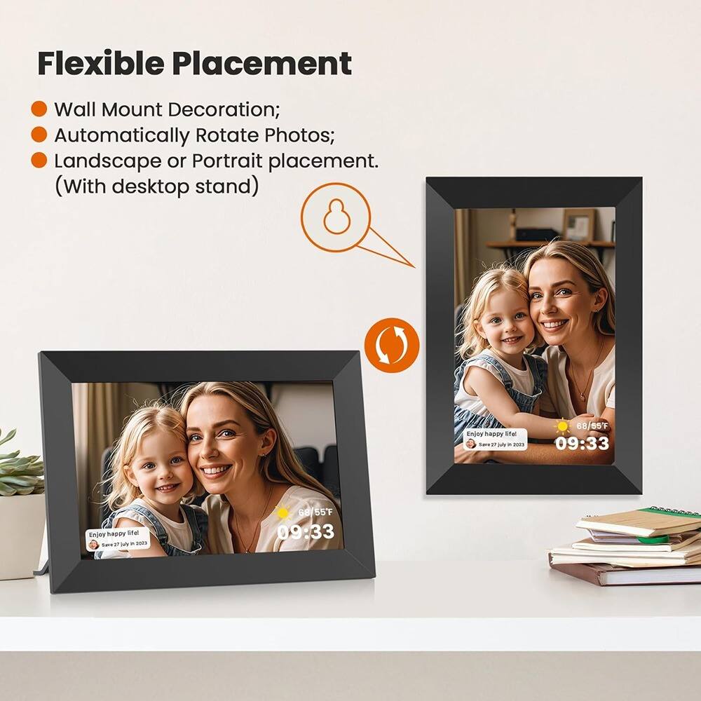 Flexible Placement  
- Wall Mount Decoration;  
- Automatically Rotate Photos;  
- Landscape or Portrait placement.  
(With desktop stand)  

Enjoy happy life!  
Save 27 July in 2023  
68/55°F  
09:33