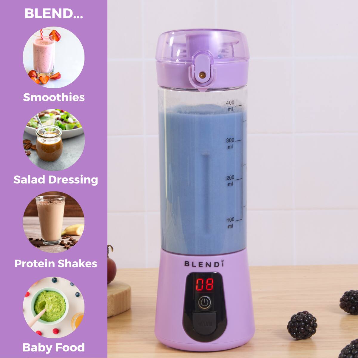 BLEND...

Smoothies  
400 ml  
Salad Dressing  
300 ml  
Protein Shakes  
200 ml  
Baby Food  
100 ml  

BLENDI  
08 HIE