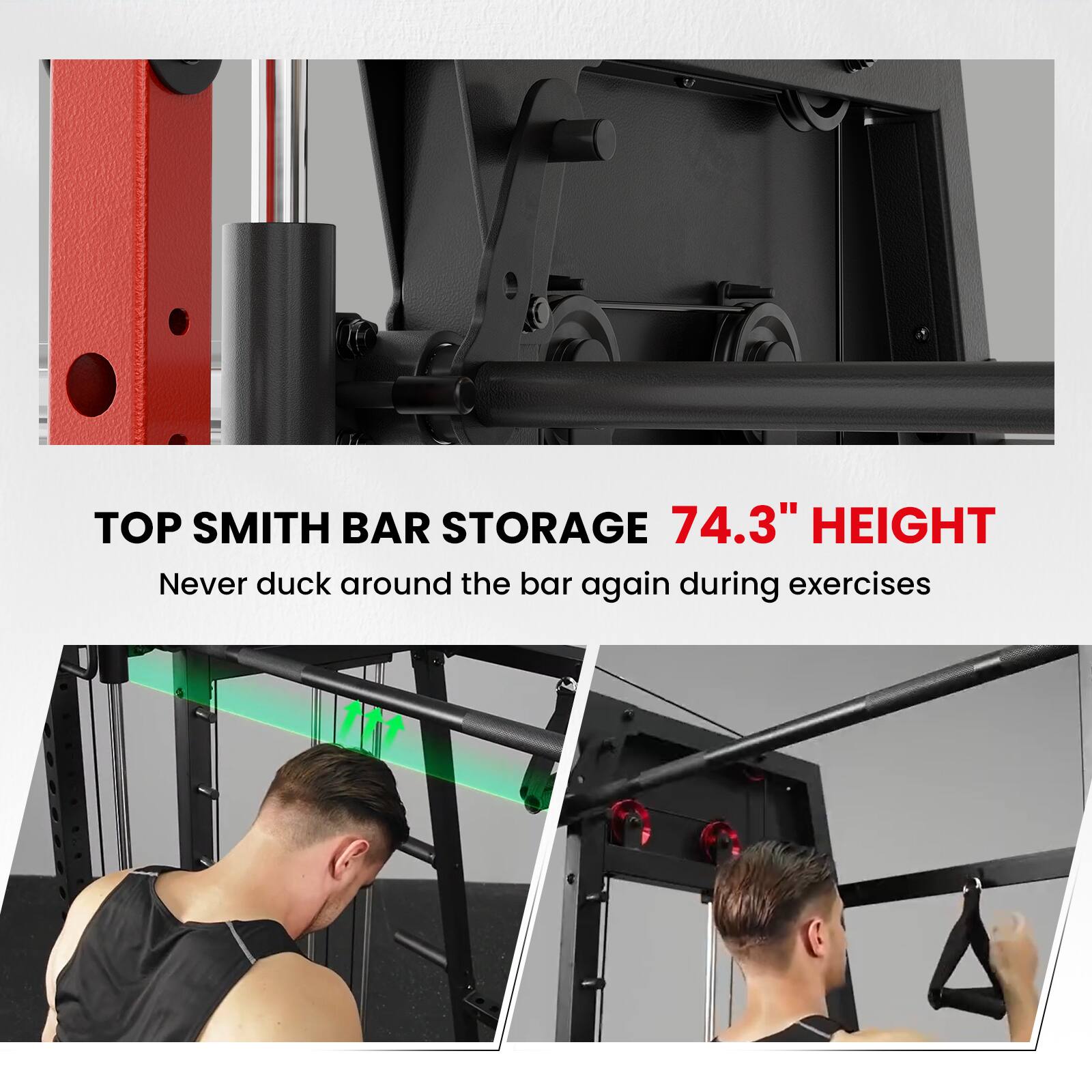 TOP SMITH BAR STORAGE  
74.3" HEIGHT  
Never duck around the bar again during exercises