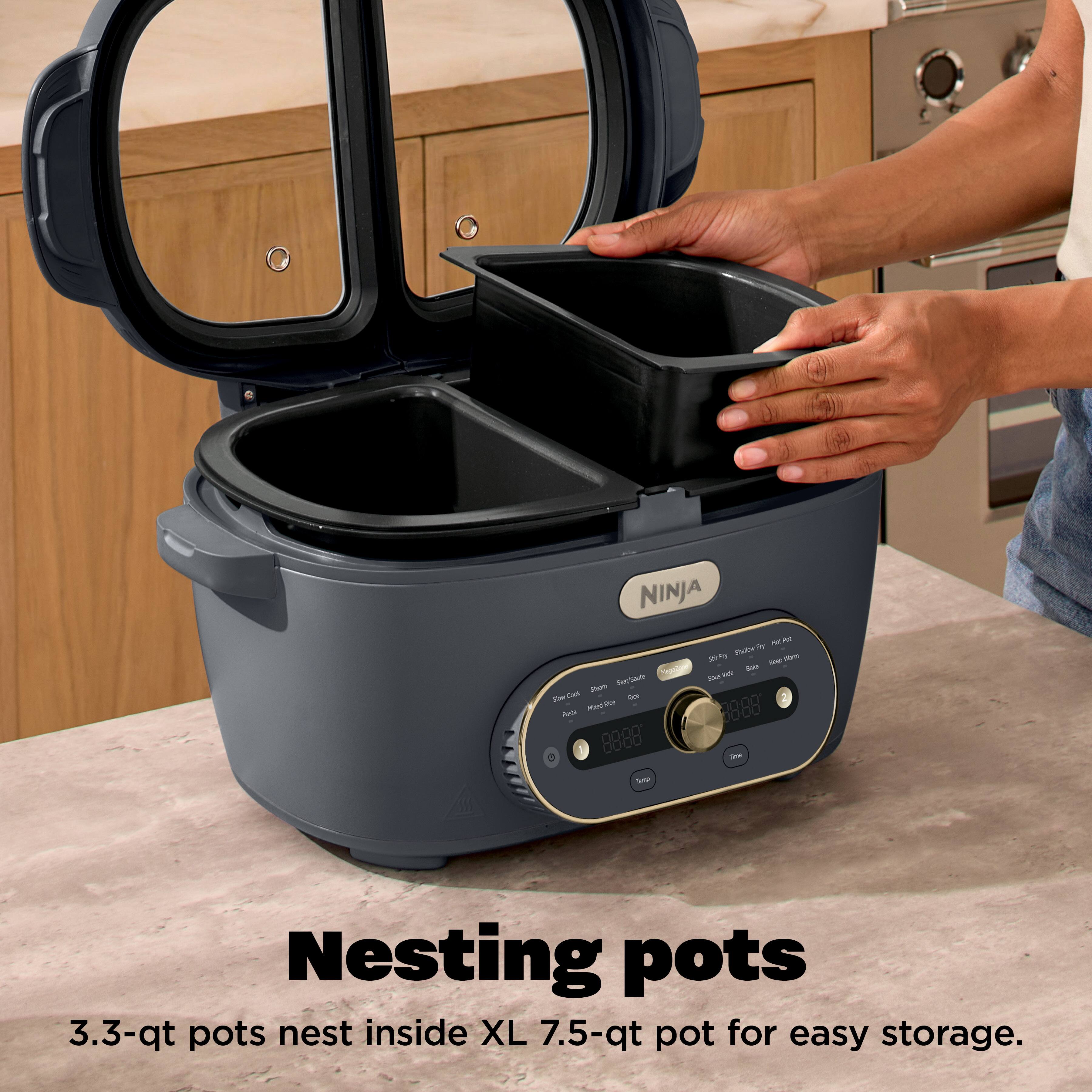 NINJA + MAPA  
Shallow 10mm  
Keep MegeZate Be Sauff Md HUP Seeps Stoin Scie Cook AND 2 - MiedRice 08 88 8888 Tex  

Nesting pots  
3.3-qt pots nest inside XL 7.5-qt pot for easy storage.