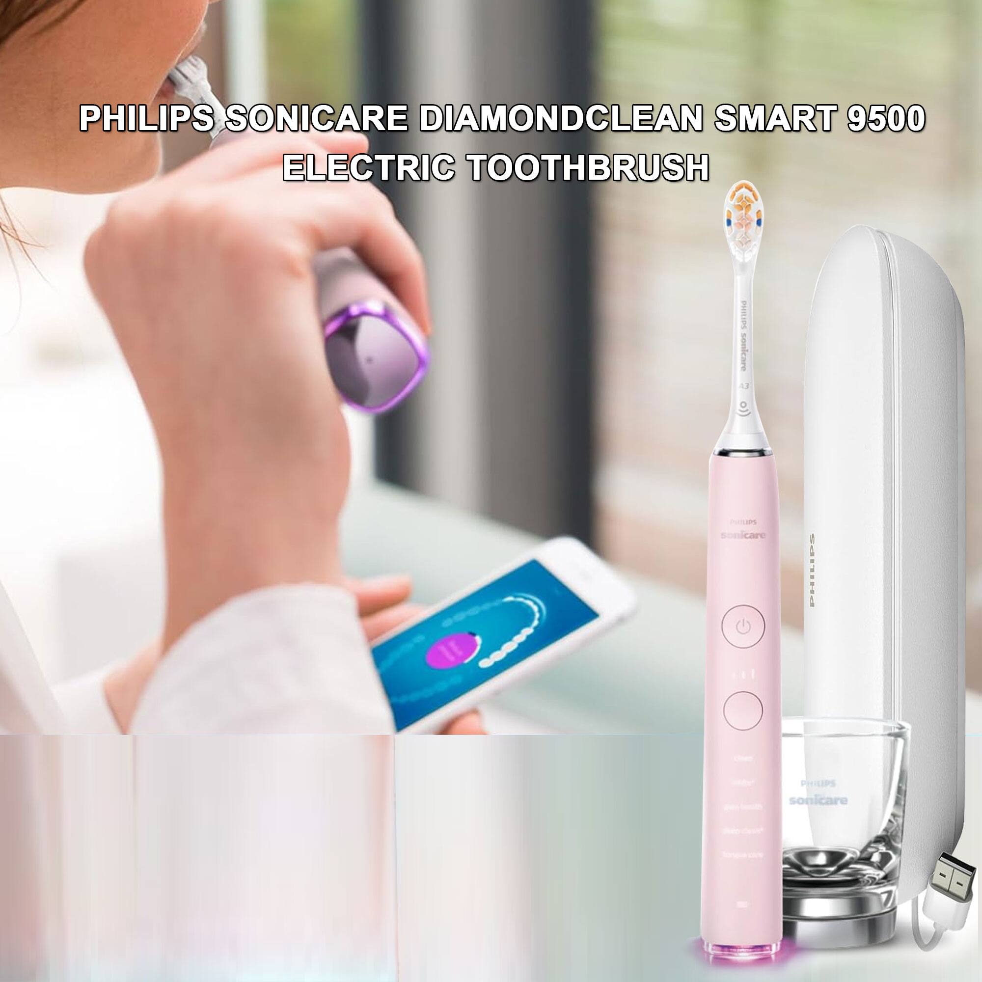 PHILIPS SONICARE DIAMOND CLEAN SMART 9500  
ELECTRIC TOOTHBRUSH