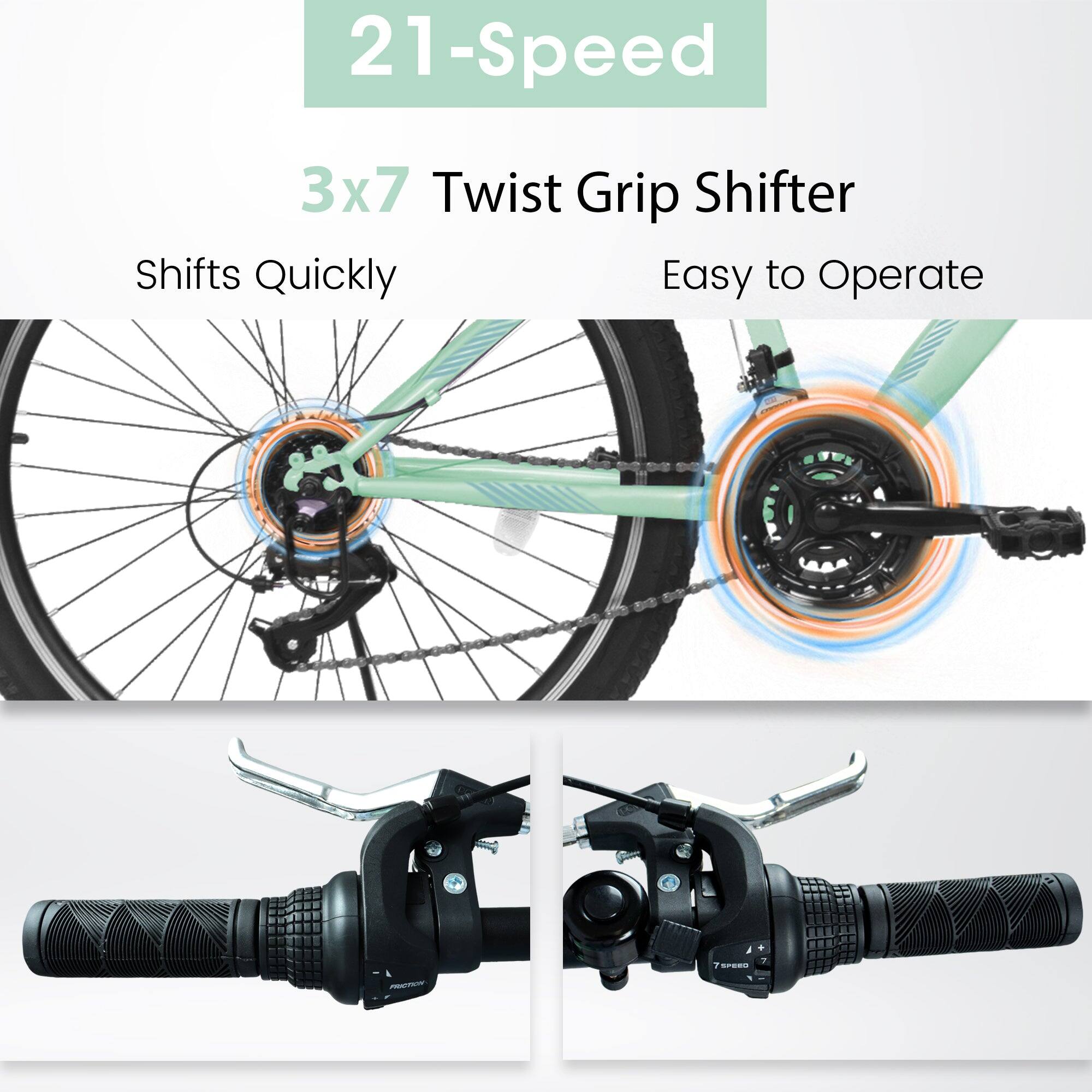 21-Speed  
3x7 Twist Grip Shifter  
Shifts Quickly  
Easy to Operate