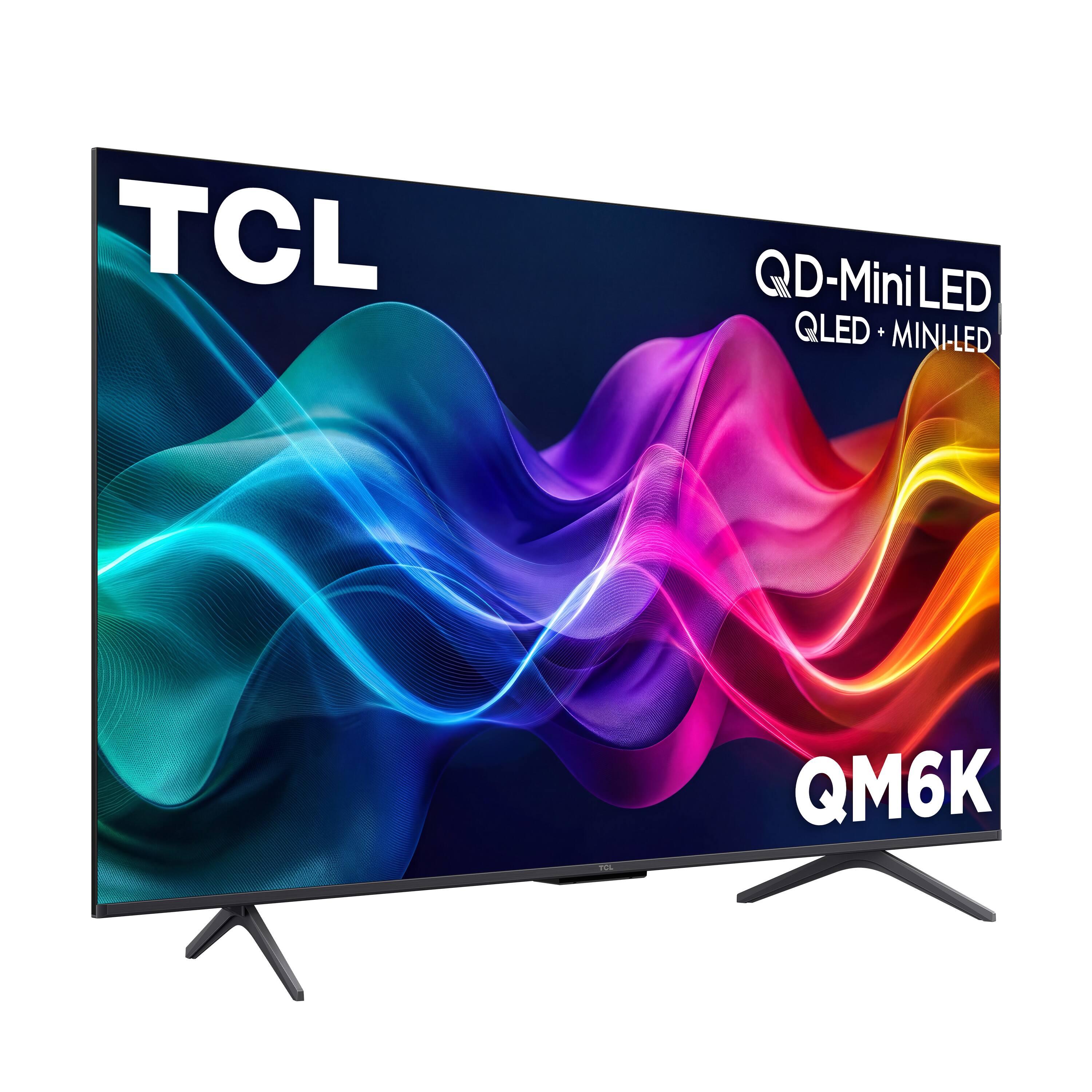 TCL  
QD-Mini LED  
QLED + MINI-LED  
QM6K