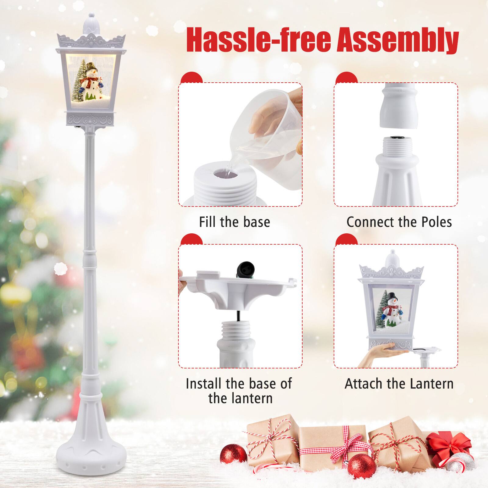 Hassle-free Assembly

1. Fill the base
2. Connect the poles
3. Install the base of the lantern
4. Attach the lantern