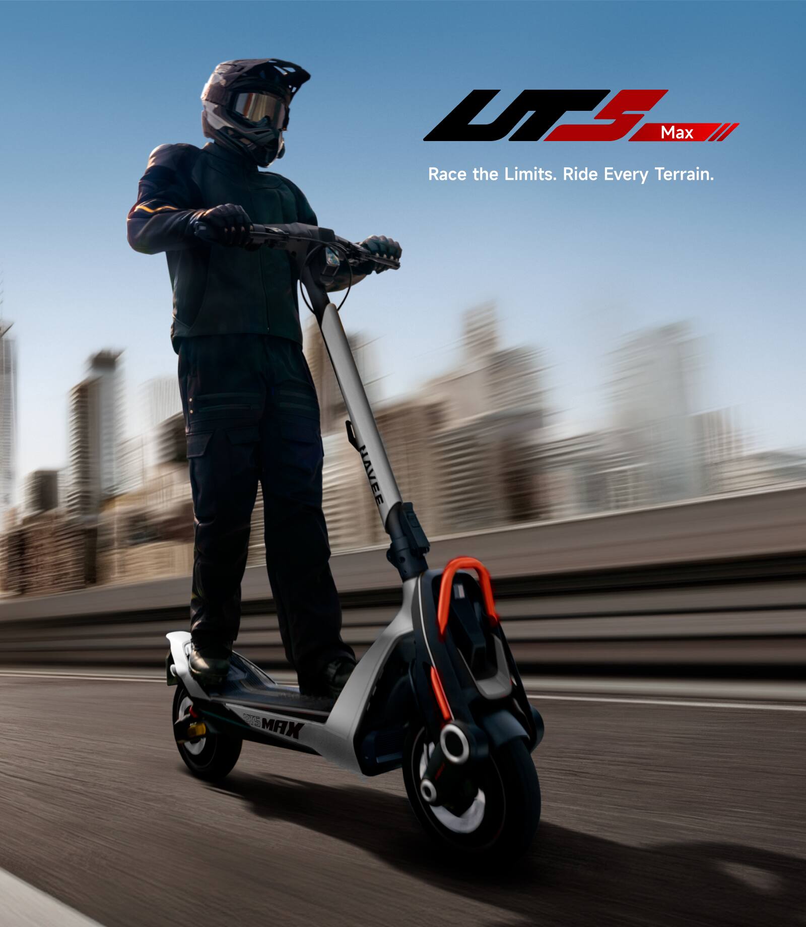UTS Max  
Race the Limits. Ride Every Terrain.  
HAVEE MAX
