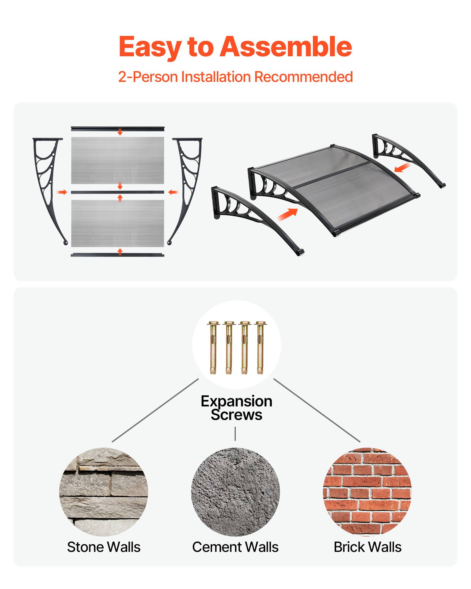 Easy to Assemble  
2-Person Installation Recommended  

Expansion Screws  
- Stone Walls  
- Cement Walls  
- Brick Walls