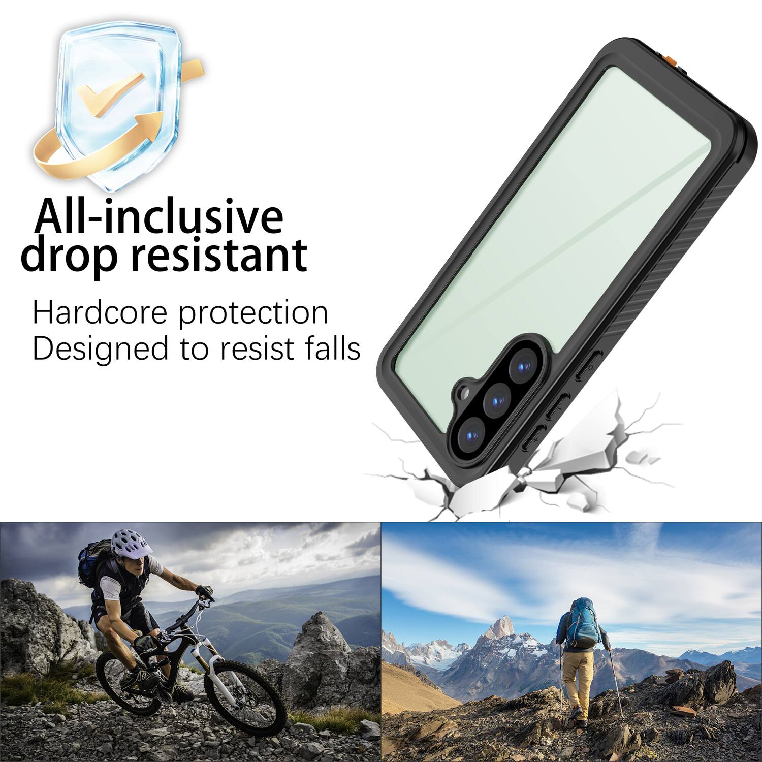 All-inclusive drop resistant  
Hardcore protection  
Designed to resist falls