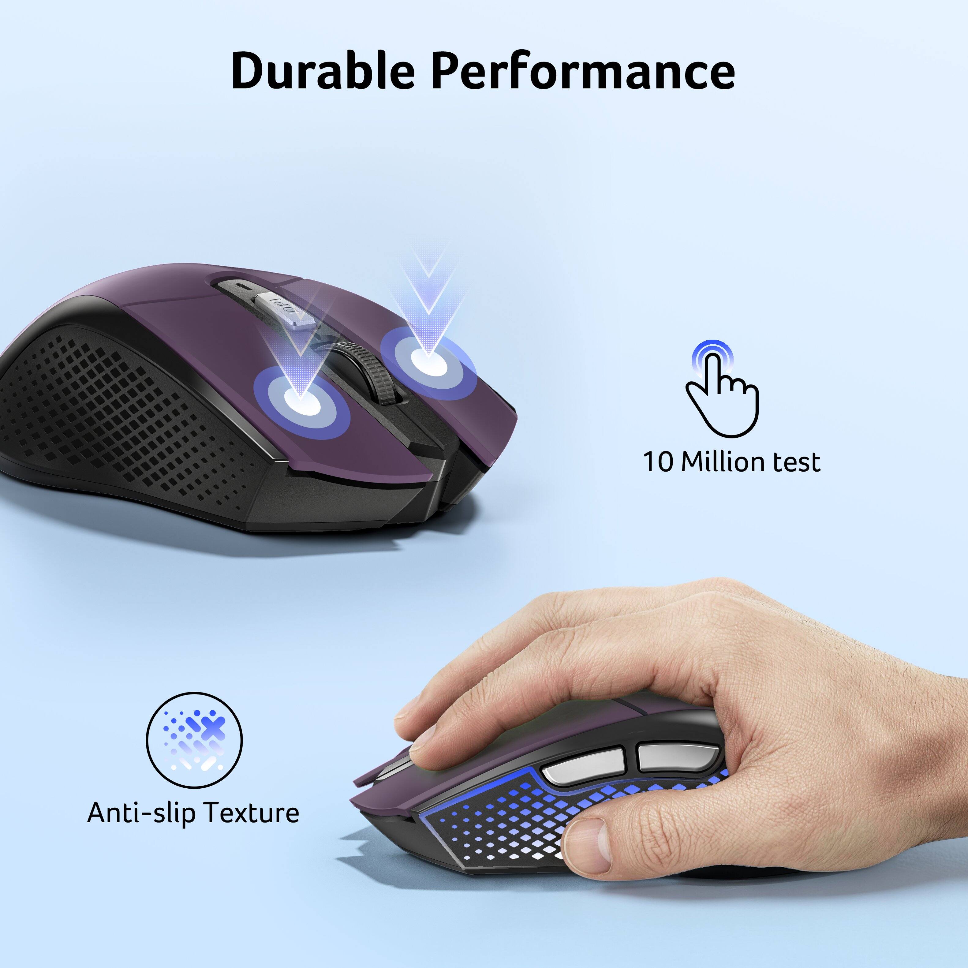 Durable Performance  
10 Million test  
Anti-slip Texture