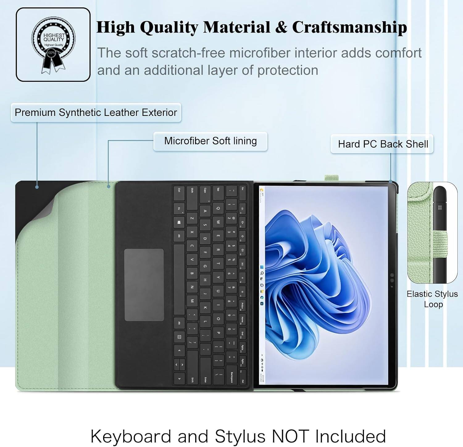 HIGHEST QUALITY FREEN Calvary

High Quality Material & Craftsmanship
The soft scratch-free microfiber interior adds comfort and an additional layer of protection

Premium Synthetic Leather Exterior
Microfiber Soft lining
Hard PC Back Shell

Elastic Stylus Loop

Keyboard and Stylus NOT Included