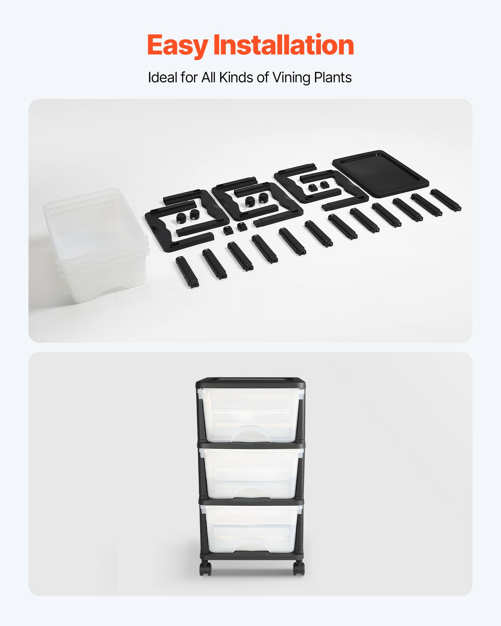 Easy Installation  
Ideal for All Kinds of Vining Plants