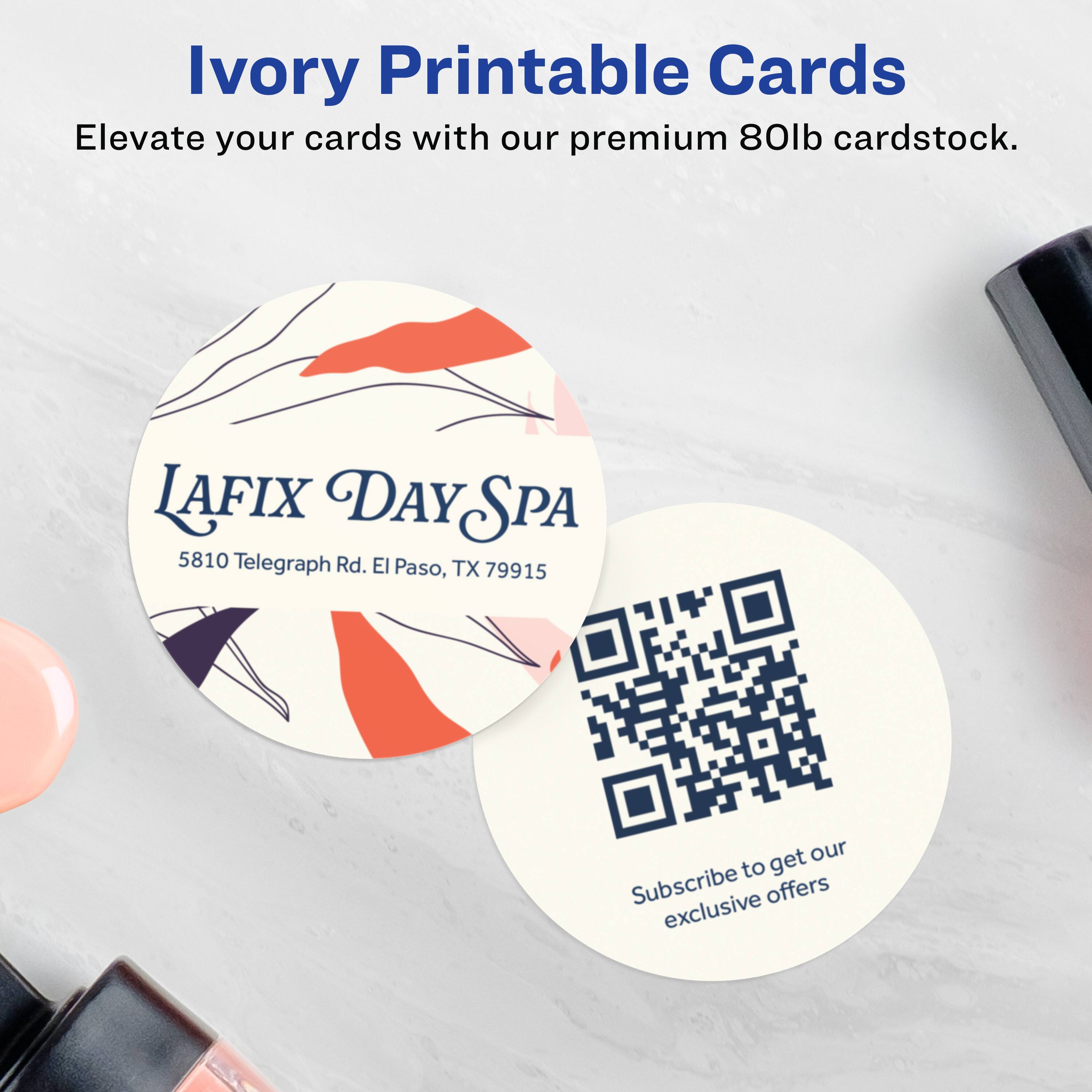 Ivory Printable Cards  
Elevate your cards with our premium 80lb cardstock.  

LAFIX DAY SPA  
5810 Telegraph Rd. El Paso, TX 79915  

Subscribe to get our exclusive offers