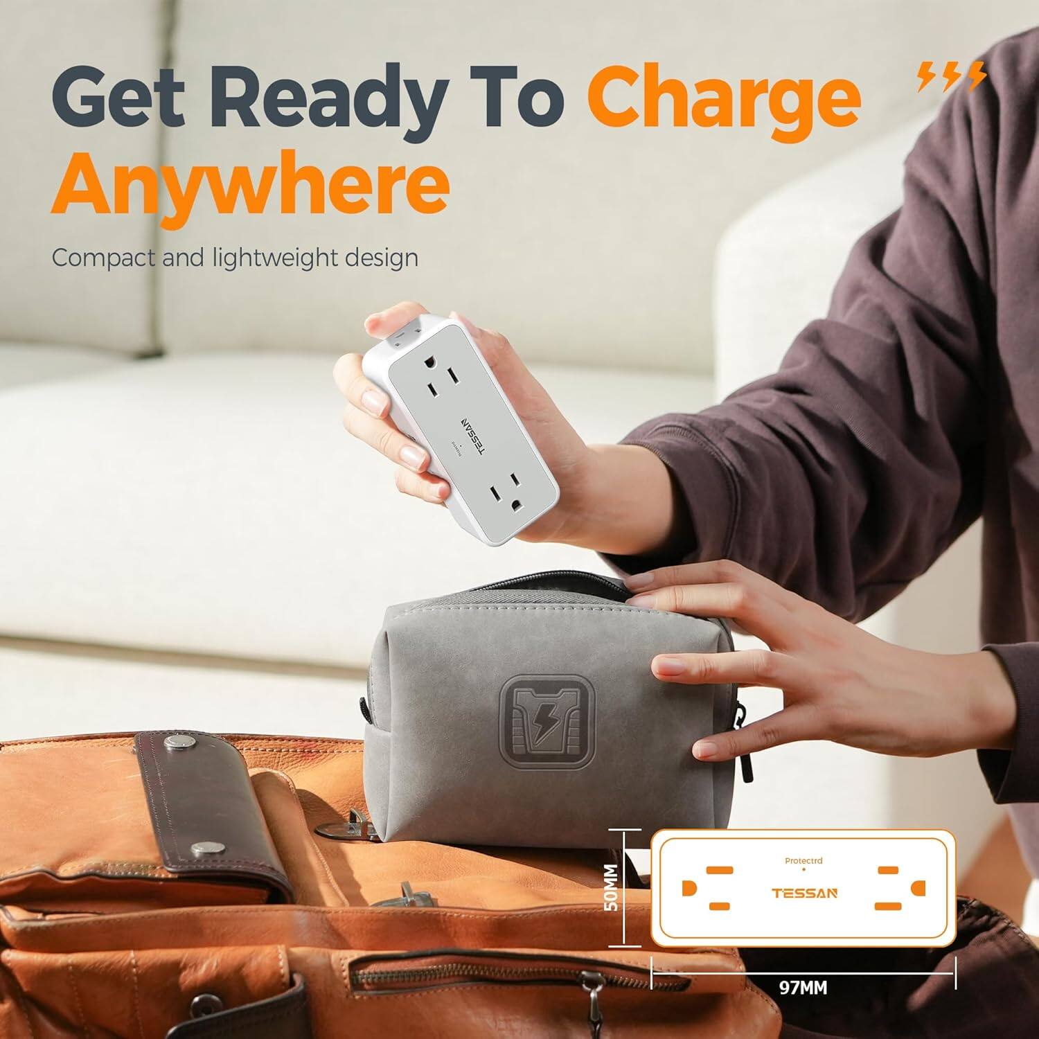 Get Ready To Charge Anywhere  
Compact and lightweight design  

TESSAN  
50MM  
97MM