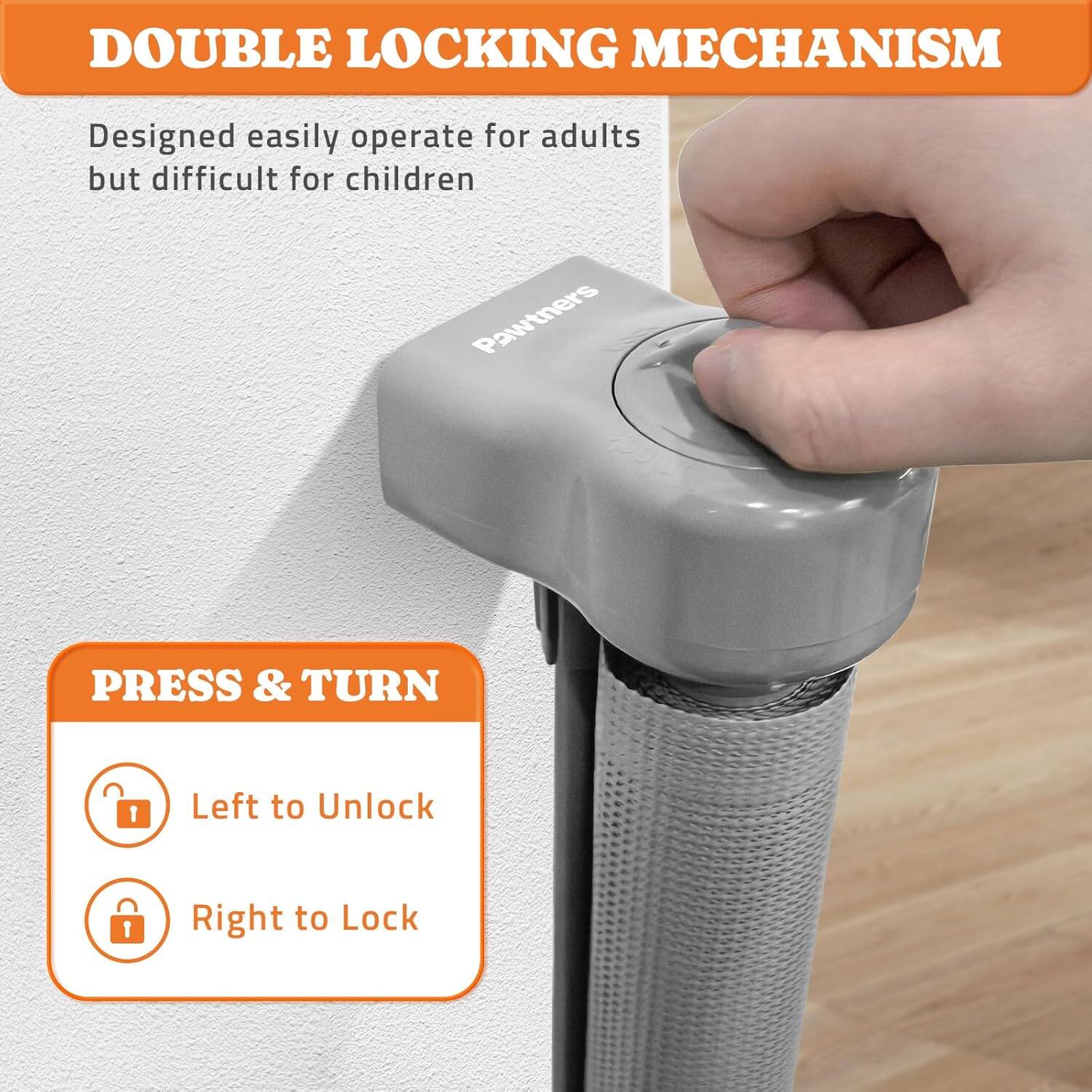 DOUBLE LOCKING MECHANISM  
Designed easily operate for adults but difficult for children  

PRESS & TURN  
Left to Unlock  
Right to Lock