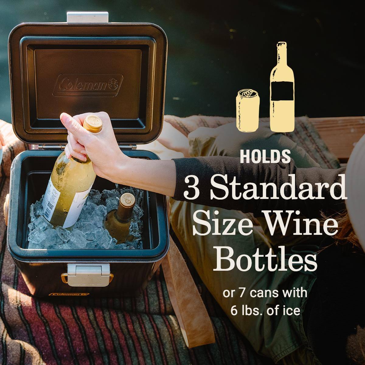 Coleman holds 3 standard size wine bottles or 7 cans with 6 lbs. of ice