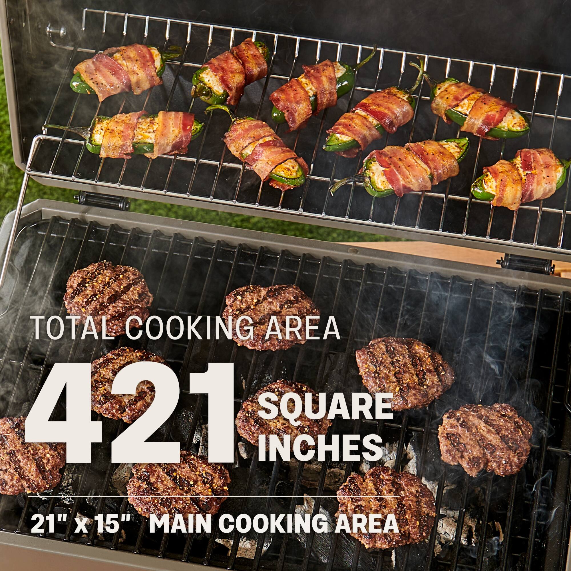 TOTAL COOKING AREA  
421 SQUARE INCHES  
21" x 15" MAIN COOKING AREA