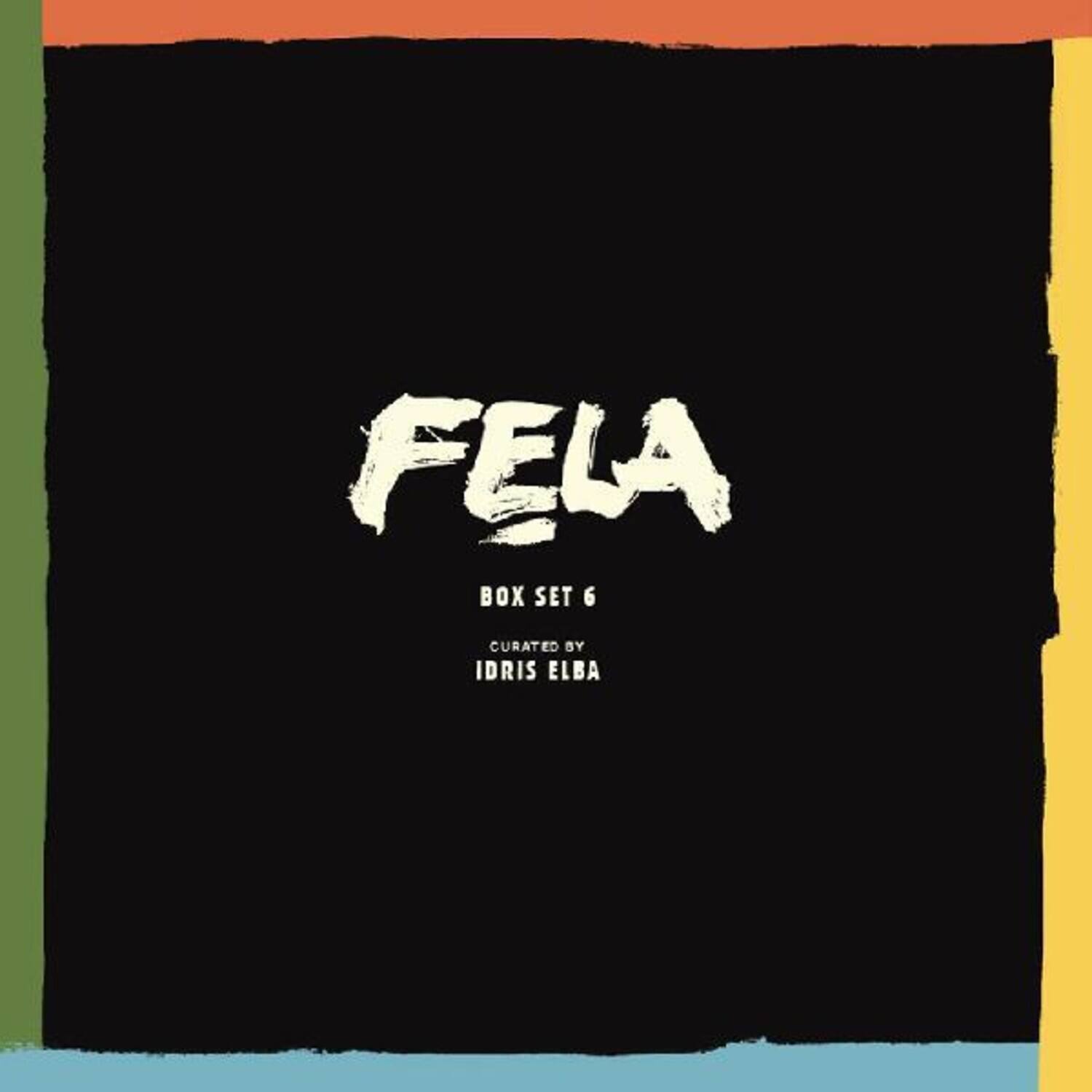 FELA  
BOX SET 6  
CURATED BY  
IDRIS ELBA