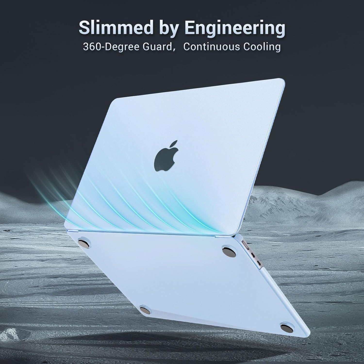 Slimmed by Engineering  
360-Degree Guard, Continuous Cooling