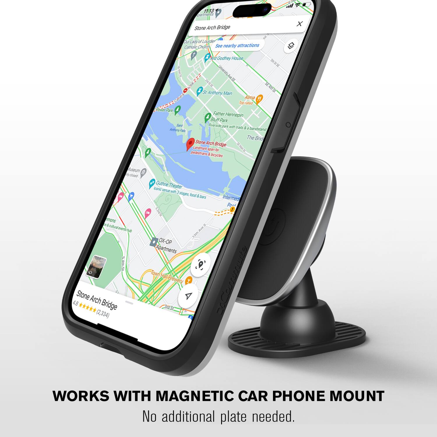 Stone Arch Bridge
Anthony Main
Alma
Stone Arch Bridge
Guthrie Theater
OX-OP Apartments
Hall-Brewery
St. Cloud
WORKS WITH MAGNETIC CAR PHONE MOUNT
No additional plate needed.