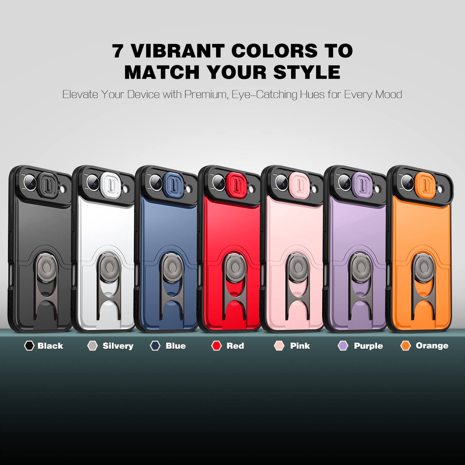 7 VIBRANT COLORS TO MATCH YOUR STYLE  
Elevate Your Device with Premium, Eye-Catching Hues for Every Mood  

1. Black  
2. Silvery  
3. Blue  
4. Red  
5. Pink  
6. Purple  
7. Orange