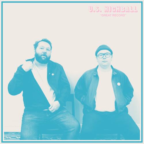 U.S. Highball - Great Record - VINYL LP