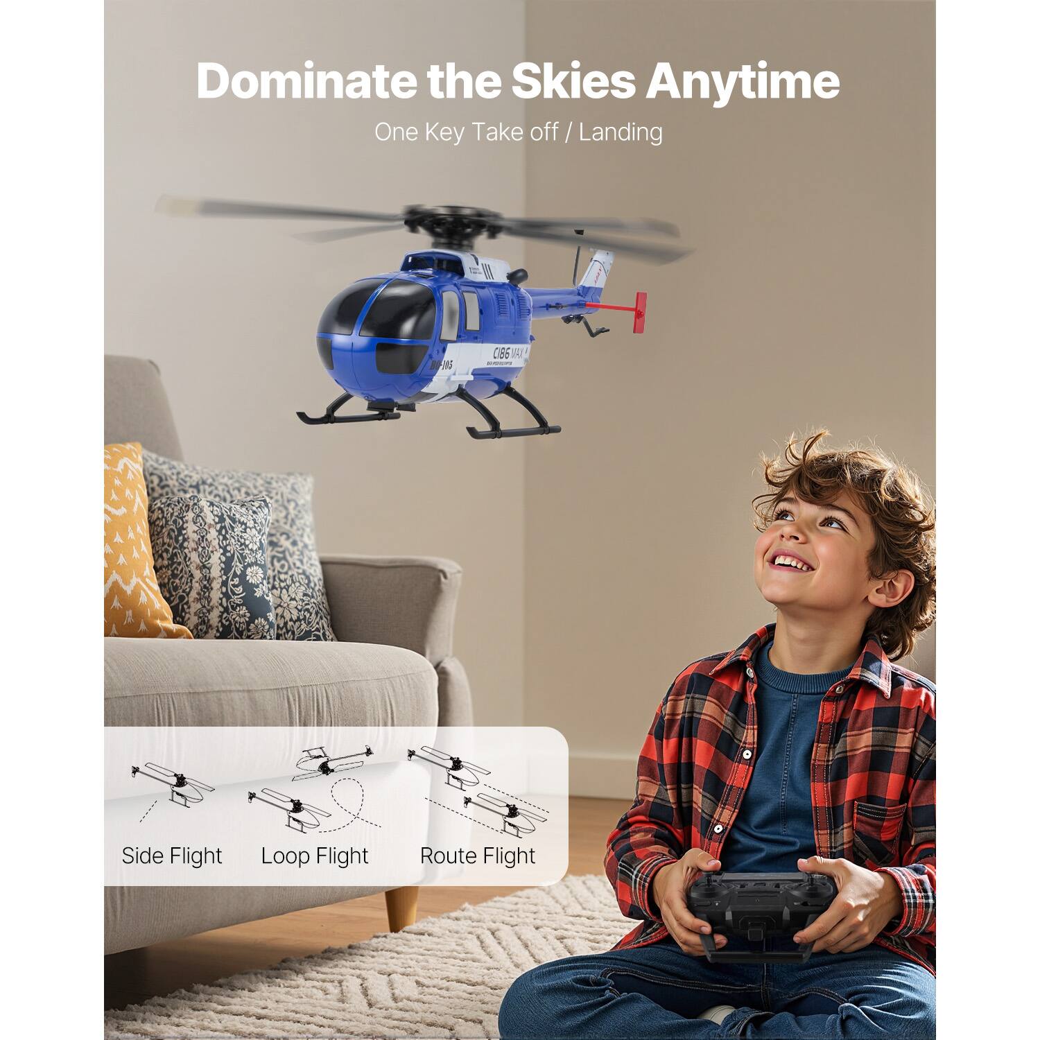 Dominate the Skies Anytime

One Key Take off / Landing

Side Flight Loop Flight Route Flight