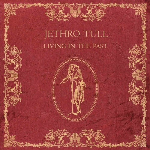 JETHRO TULL  
LIVING IN THE PAST