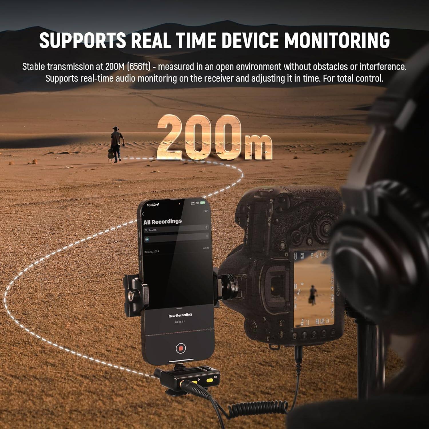 SUPPORTS REAL TIME DEVICE MONITORING

Stable transmission at 200M (656ft) - measured in an open environment without obstacles or interference. Supports real-time audio monitoring on the receiver and adjusting it in time. For total control.

200m

All Recordings

New Recording