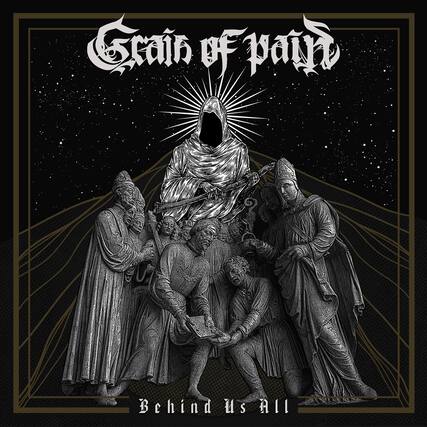 Grain of Pain
Behind Us All