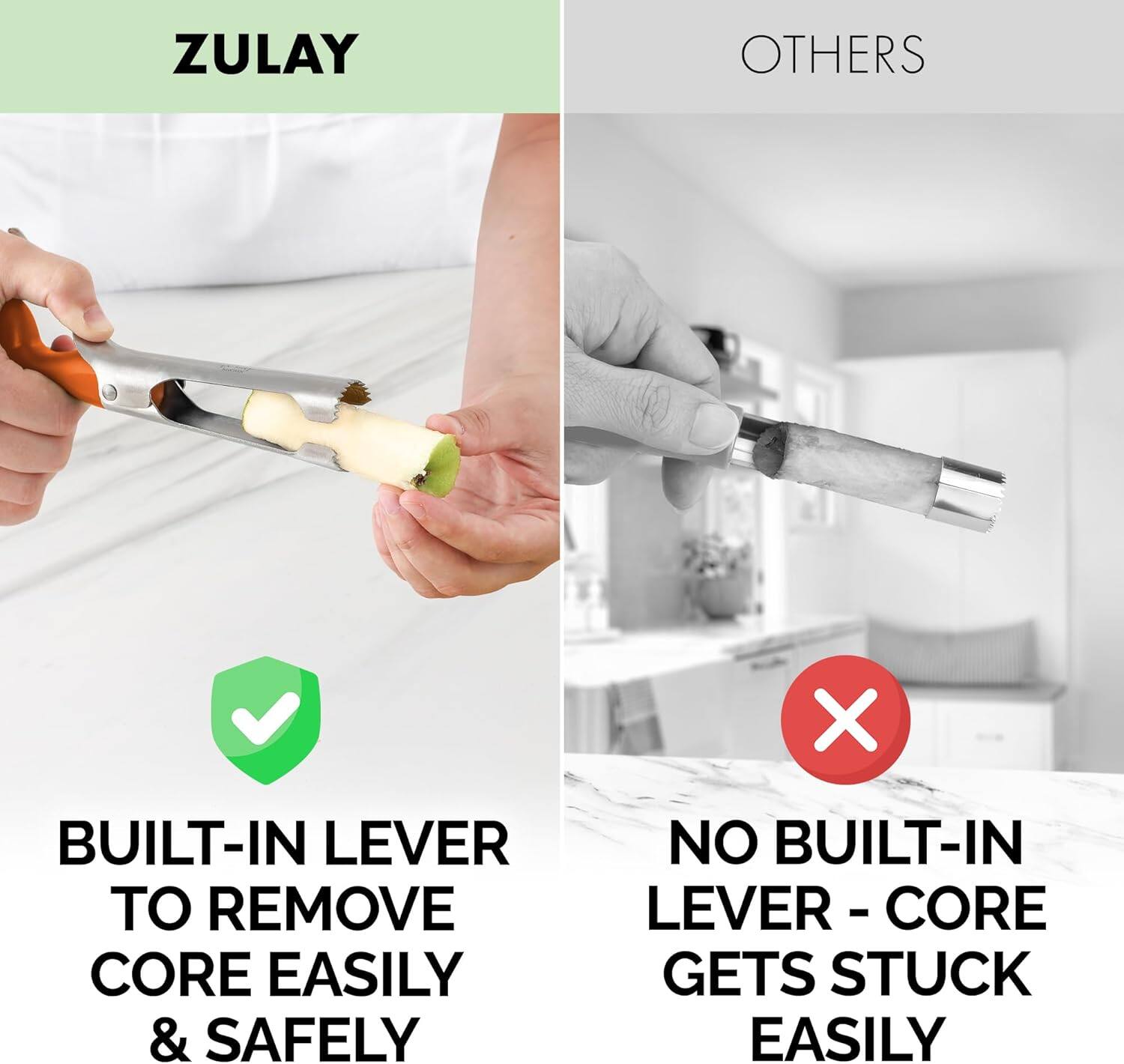 ZULAY  
BUILT-IN LEVER TO REMOVE CORE EASILY & SAFELY

OTHERS  
NO BUILT-IN LEVER - CORE GETS STUCK EASILY