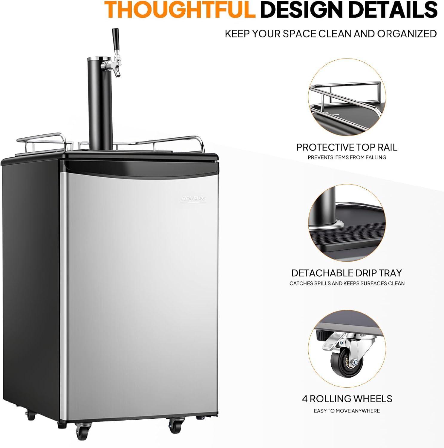 Thoughtful design details keep your space clean and organized. Protective top rail prevents items from falling. Detachable drip tray catches spills and keeps surfaces clean. 4 rolling wheels easy to move anywhere.