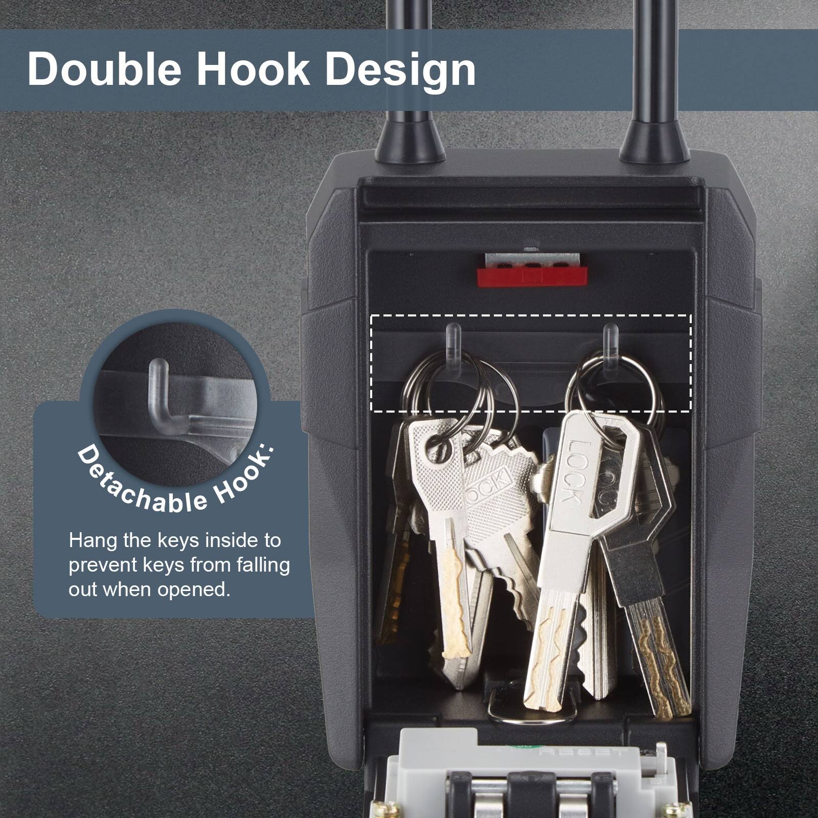Double Hook Design

Detachable Hook:
Hang the keys inside to prevent keys from falling out when opened.