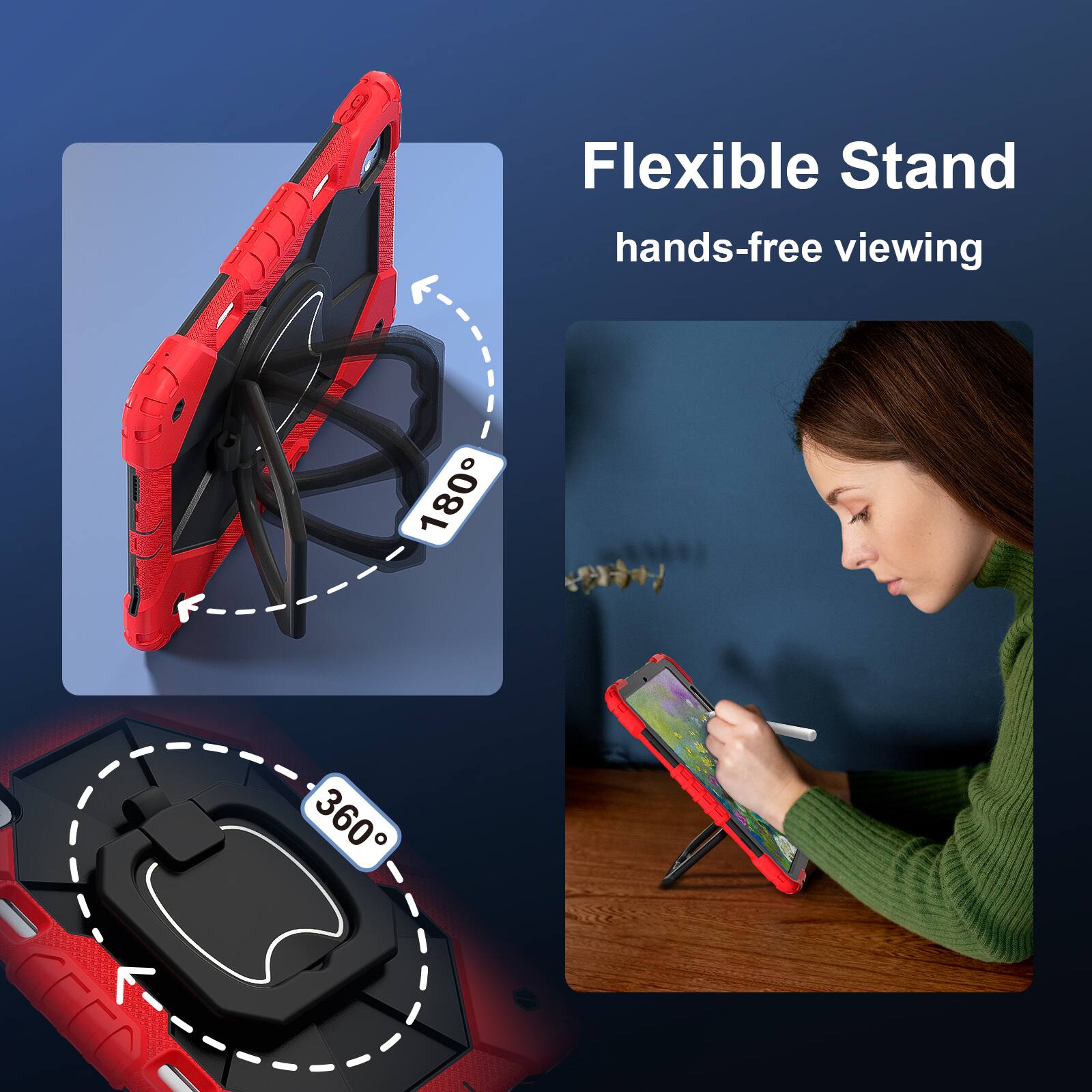 Flexible Stand  
hands-free viewing  
180°  
360°