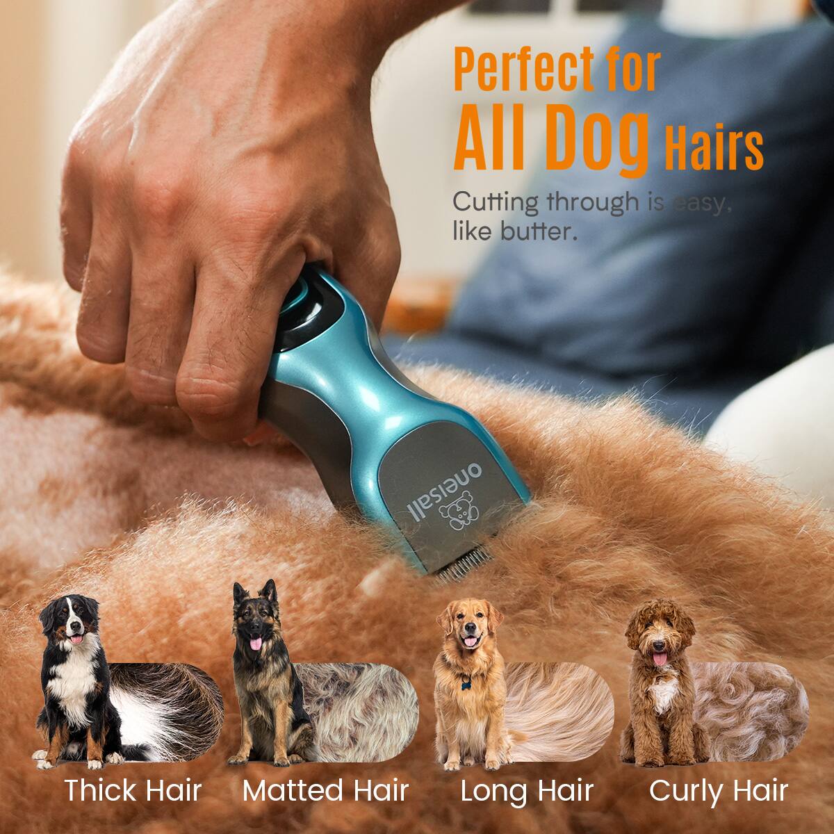Perfect for All Dog Hairs  
Cutting through is easy, like butter.  

- Thick Hair  
- Matted Hair  
- Long Hair  
- Curly Hair