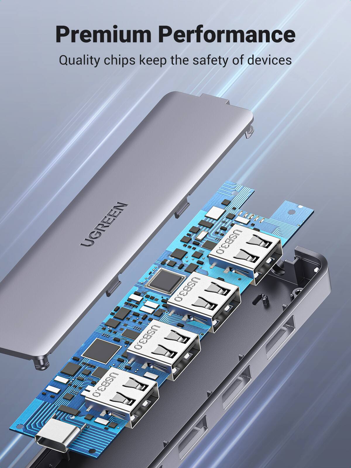 Premium Performance  
Quality chips keep the safety of devices  

UGREEN  
USB3.0  
USB3.0  
USB3.0  
USB3.0