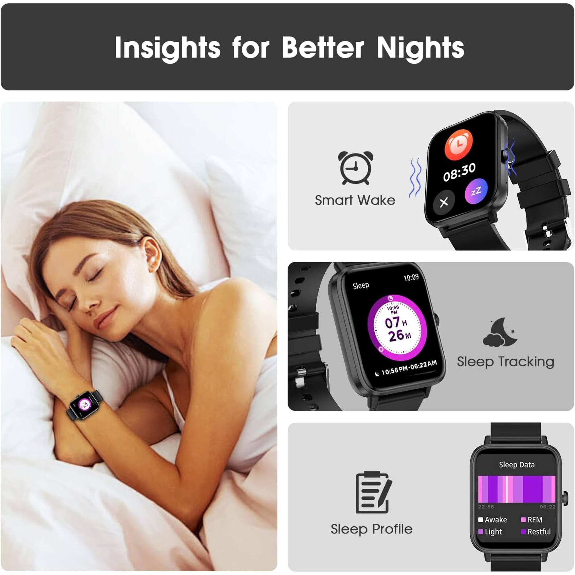 Insights for Better Nights

Smart Wake  
08:30

Sleep Tracking  
07H 26M  
10:56PM-06:22AM

Sleep Profile  
Awake  
Light  
REM  
Restful