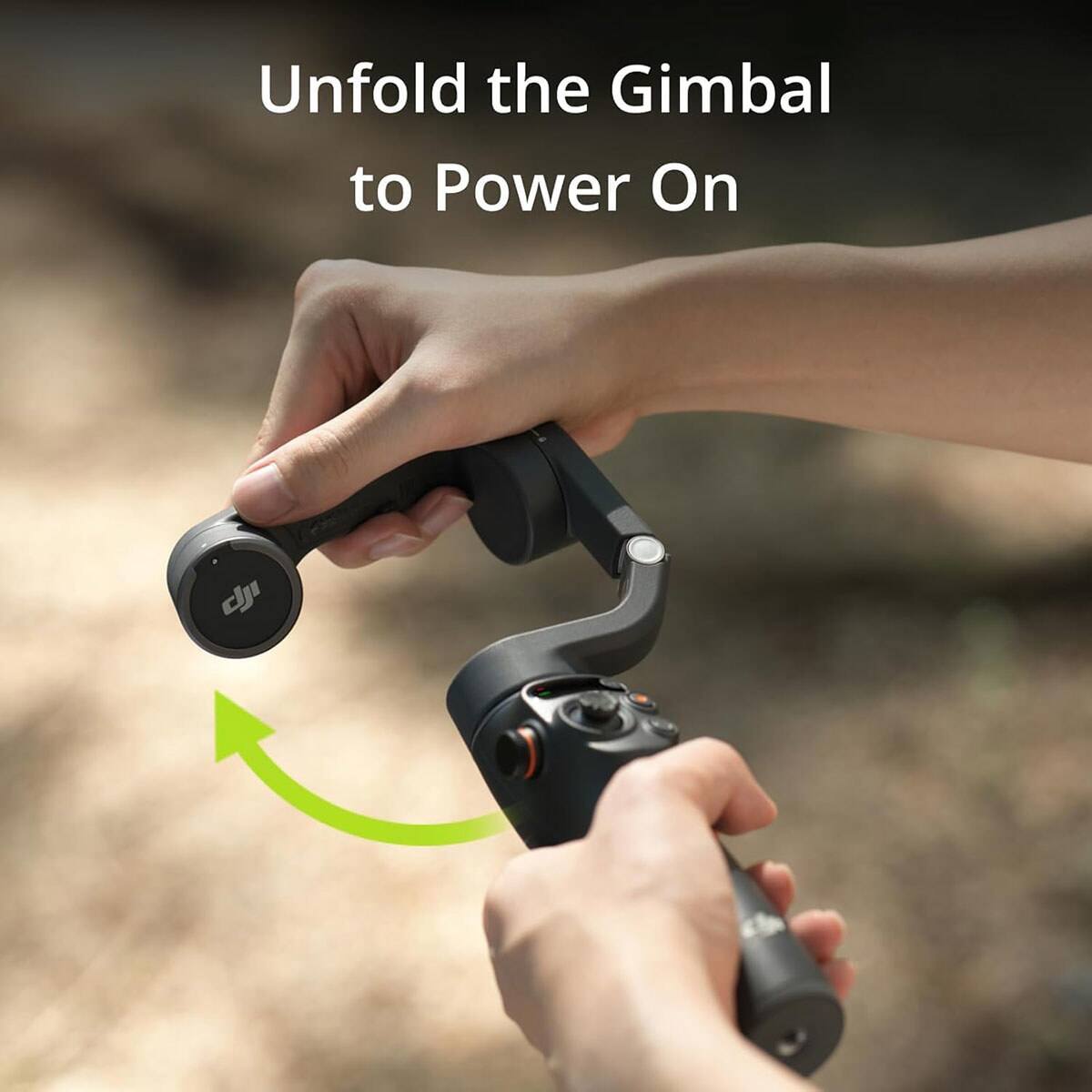 Unfold the Gimbal to Power On