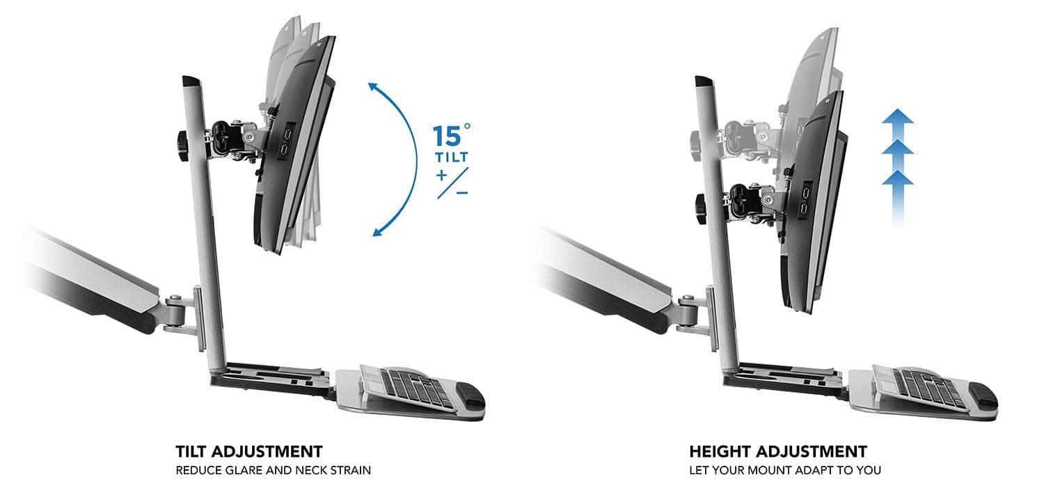 15° TILT +/ - TILT ADJUSTMENT REDUCE GLARE AND NECK STRAIN HEIGHT ADJUSTMENT LET YOUR MOUNT ADAPT TO YOU