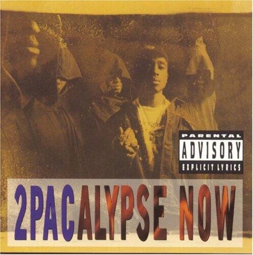 PARENTAL ADVISORY  
EXPLICIT LYRICS  

2PACALYPSE NOW