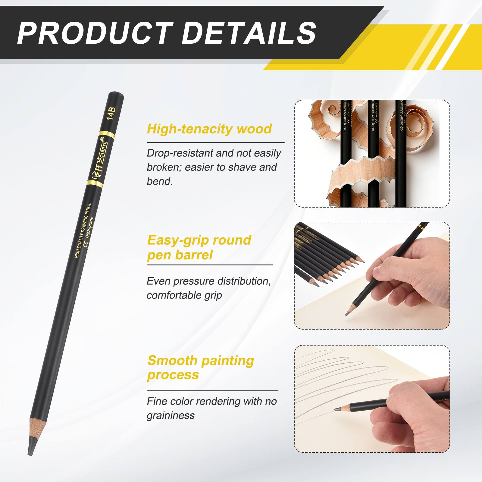 PRODUCT DETAILS

14B 0A00IOC # PENCE DRAWING

High-grade LITY QUALITY

20 MIGH

High-tenacity wood
Drop-resistant and not easily broken; easier to shave and bend.

Easy-grip round pen barrel
Even pressure distribution, comfortable grip

Smooth painting process
Fine color rendering with no graininess