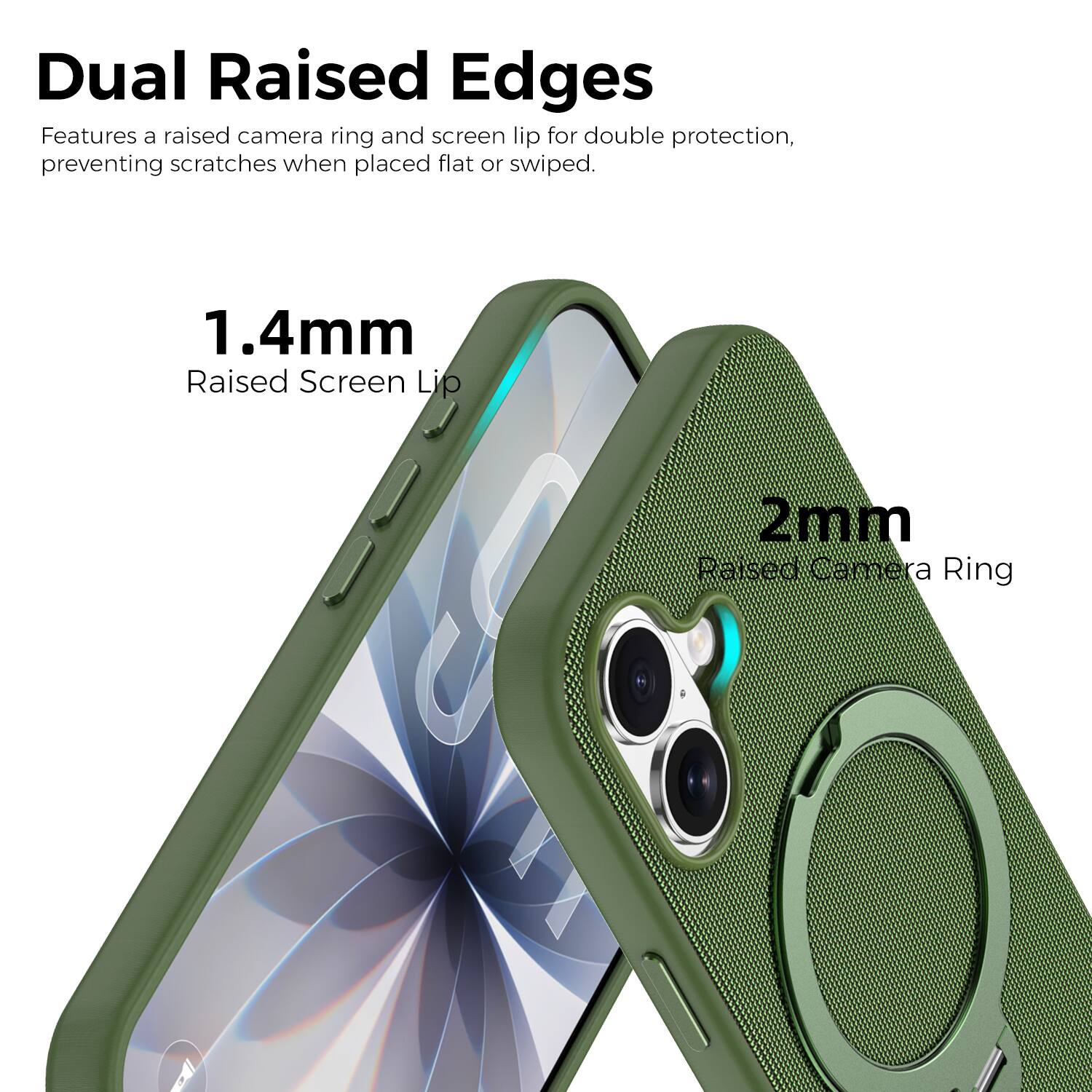 Dual Raised Edges  
Features a raised camera ring and screen lip for double protection, preventing scratches when placed flat or swiped.  
1.4mm Raised Screen Lip  
2mm Raised Camera Ring