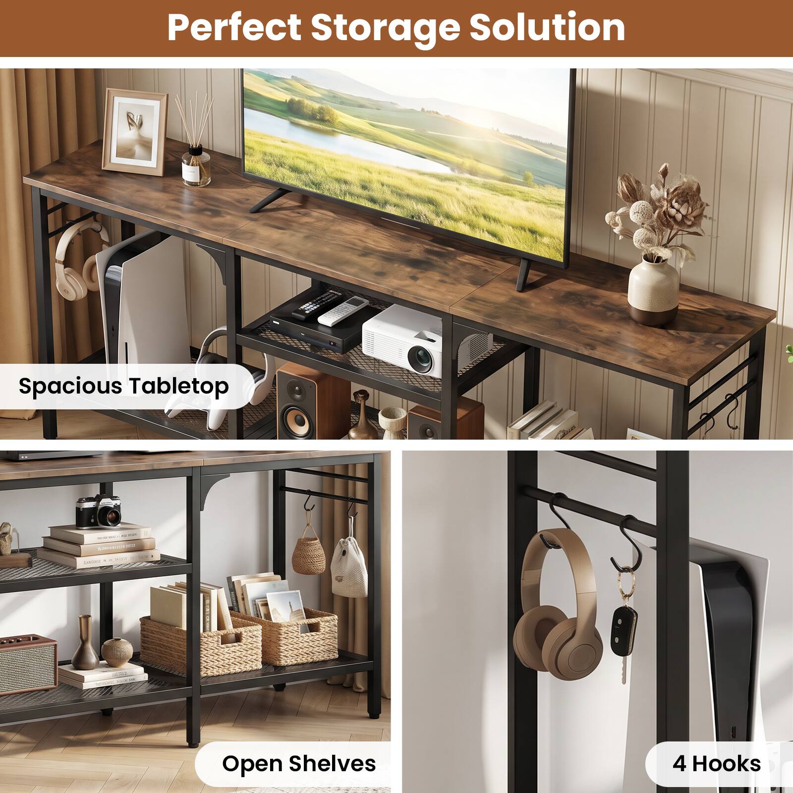 Perfect Storage Solution  
Spacious Tabletop  
Open Shelves  
4 Hooks
