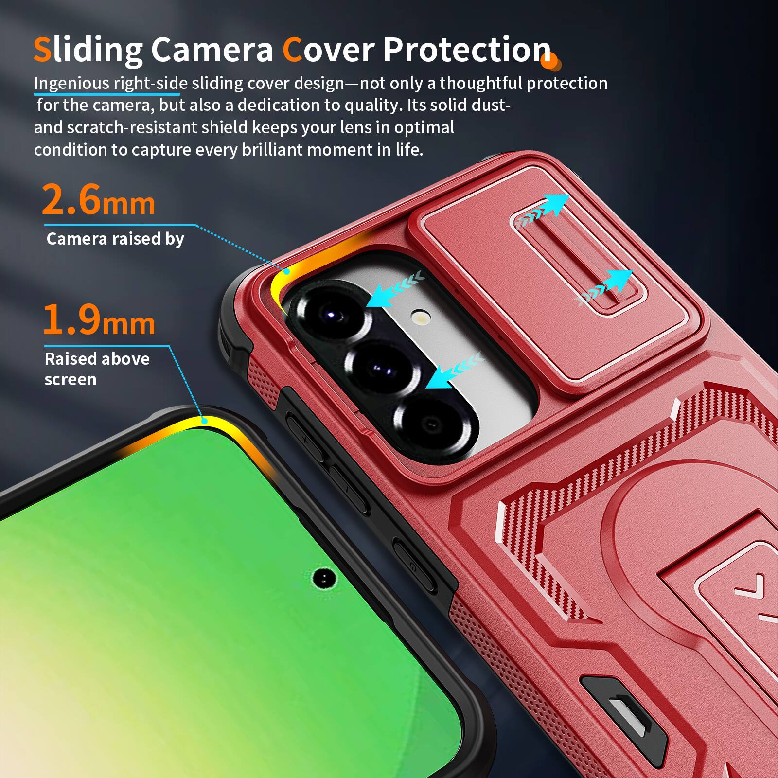 Sliding Camera Cover Protection

Ingenious right-side sliding cover design—not only a thoughtful protection for the camera, but also a dedication to quality. Its solid dust- and scratch-resistant shield keeps your lens in optimal condition to capture every brilliant moment in life.

2.6mm Camera raised by 1.9mm Raised above screen