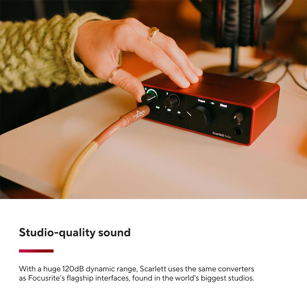 LISERe C Oal - FG101 DJ LOI Scarlett Solo

Studio-quality sound

With a huge 120dB dynamic range, Scarlett uses the same converters as Focusrite's flagship interfaces, found in the world's biggest studios.