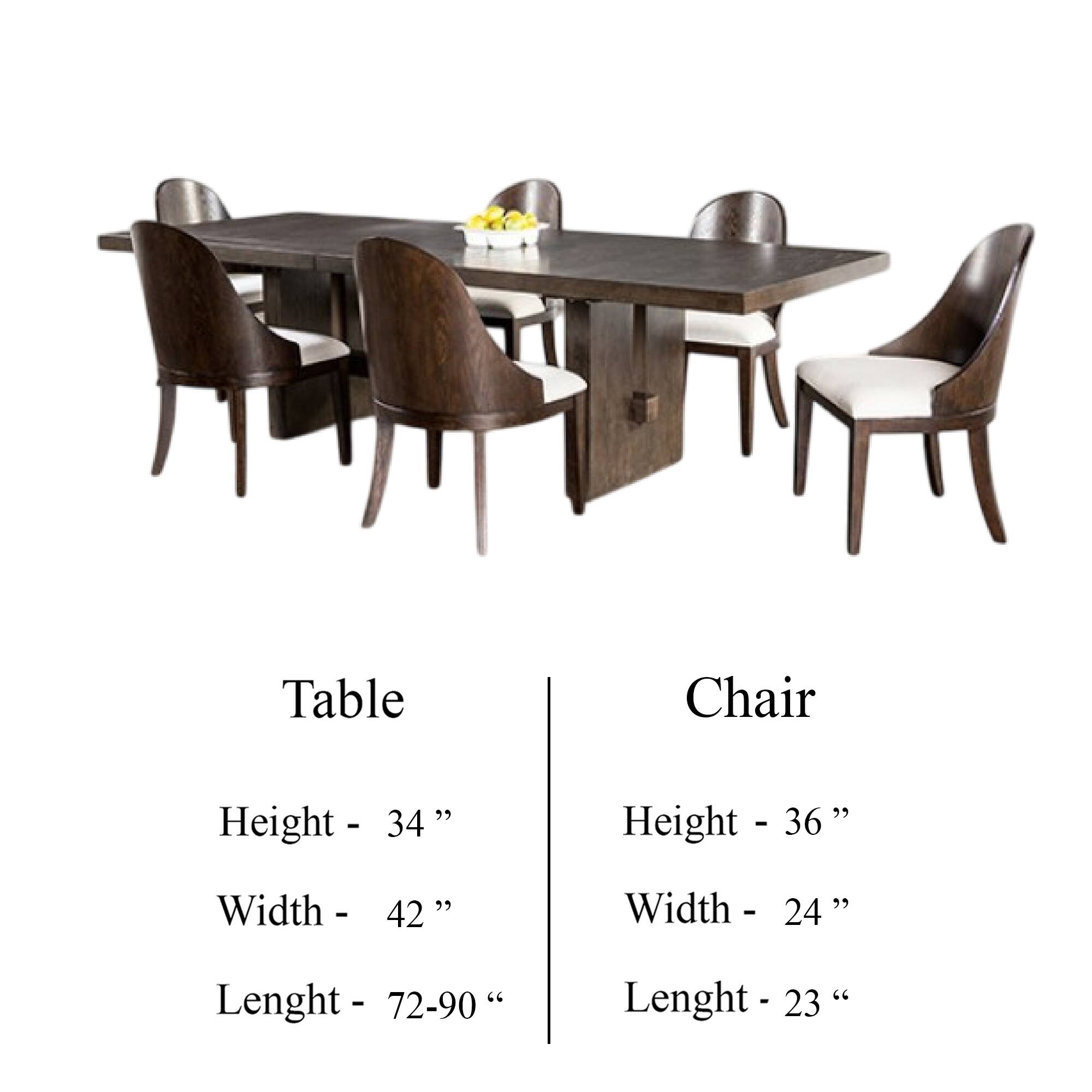 Table  
Height - 34"  
Width - 42"  
Length - 72-90"  

Chair  
Height - 36"  
Width - 24"  
Length - 23"