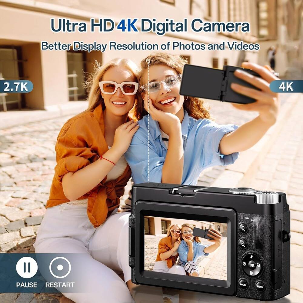 Ultra HD 4K Digital Camera  
Better Display Resolution of Photos and Videos  

2.7K  
4K  

PAUSE  
RESTART